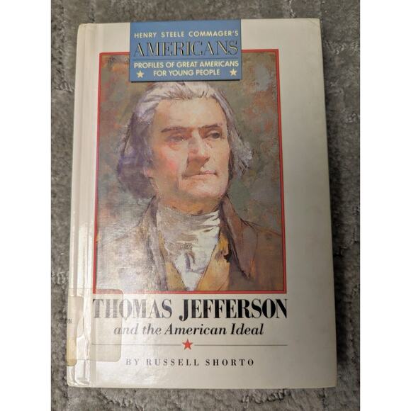 Thomas Jefferson and the American Ideal by Russell Shorto (1987, Trade... - Picture 1 of 9